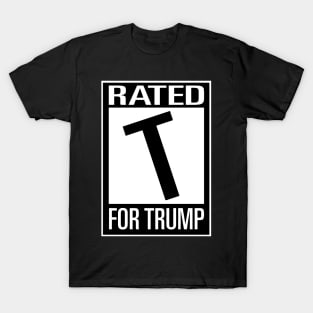 Rated T For Trump T-Shirt